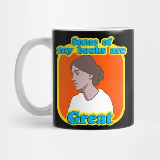 Virginia Woolf - Some Of My Books Are Great Mug